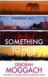 Something to Hide - Deborah Moggach - 9781784740467