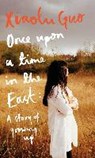 Once Upon a Time in the East - GUO,  Xiaolu - 9781784740689