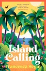 Island Calling - Francesca Segal - 9781784745400