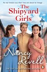 The Shipyard Girls - Nancy Revell - 9781784754631
