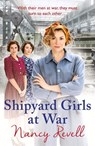 Shipyard Girls at War - Nancy Revell - 9781784754648