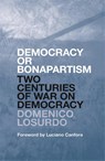 Democracy or Bonapartism - Domenico Losurdo - 9781784787318