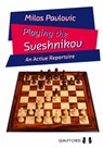 Playing the Sveshnikov - Milos Pavlovic - 9781784831813