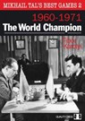Mikhail Tal's Best Games 2 – The World Champion - Tibor Karolyi - 9781784833046