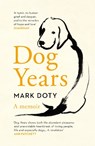 Dog Years - Mark Doty - 9781784876913