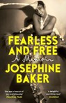 Fearless and Free - Josephine Baker - 9781784878351