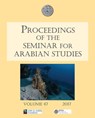 Proceedings of the Seminar for Arabian Studies Volume 47 2017 - Julian Jansen van Rensburg ; Harry Munt ; Janet Starkey - 9781784915209