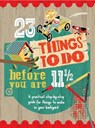 23 Things to Do Before You are - WARREN,  Mike - 9781784930349