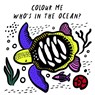 Colour Me: Who's in the Ocean? - Surya Sajnani - 9781784937935