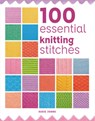 100 Essential Knitting Stitches - Susie Johns - 9781784946661