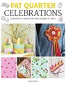 Fat Quarter: Celebrations - Susie Johns - 9781784946913