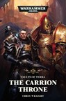The Carrion Throne - Chris Wraight - 9781784966911