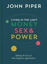 Living in the Light - John Piper - 9781784980511
