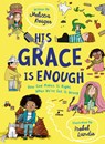 His Grace Is Enough: How God Makes It Right When We've Got It Wrong - Melissa B. Kruger - 9781784987510