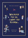 Wherever You Go, I Want You to Know (Keepsake Edition) - Melissa B. Kruger - 9781784988784