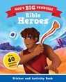 God's Big Promises Bible Heroes Sticker and Activity Book - Carl Laferton - 9781784988999