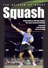 The Science of Sport: Squash - Stafford Murray - 9781785001796