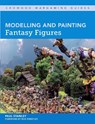 Modelling and Painting Fantasy Figures - Paul Stanley - 9781785004957