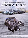 Tuning and Modifying the Rover V8 Engine - Daniel R Lloyd ; Nathan J Lloyd - 9781785006036