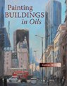 Painting Buildings in Oils - James Willis - 9781785008405