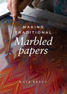 Making Traditional Marbled Papers - Kate Brett - 9781785009570