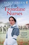 Secrets of the Frontline Nurses - Holly Green - 9781785039607
