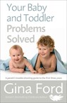 Your Baby and Toddler Problems Solved - Contented Little Baby Gina Ford - 9781785040344