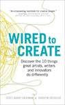 Wired to Create - Dr Scott Barry Kaufman ; Carolyn Gregoire - 9781785040641