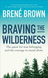 Braving the Wilderness - Brene Brown - 9781785041754