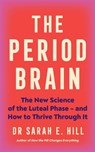 The Period Brain - Dr Sarah Hill - 9781785046193