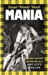 Mania - Stuart Wood - 9781785121982