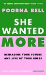She Wanted More - Poorna Bell - 9781785122835