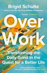 Over Work - Brigid Schulte - 9781785123832