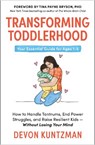 Transforming Toddlerhood - Devon Kuntzman - 9781785124259