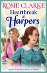 Heartbreak at Harpers - Rosie Clarke - 9781785131196