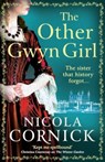 The Other Gwyn Girl - Nicola Cornick - 9781785137228