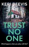 Trust No One - Keri Beevis - 9781785139963