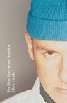 Pet Shop Boys versus America - Chris Heath - 9781785152351