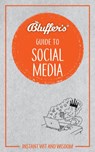 Bluffer's Guide to Social Media - Susie Bonniface - 9781785212291