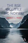 The Rise of Little Big Norway - John F. L. Ross - 9781785271939