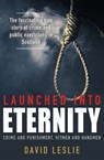 Launched into Eternity - David Leslie - 9781785301377