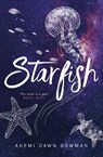 Starfish - Akemi Dawn Bowman - 9781785301612