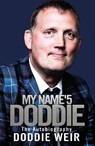 My Name'5 Doddie - Doddie Weir - 9781785302244