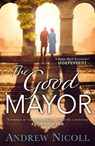 The Good Mayor - Andrew Nicoll - 9781785302374