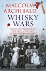 Whisky Wars - Malcolm Archibald - 9781785302398