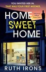Home Sweet Home - Ruth Irons - 9781785307553