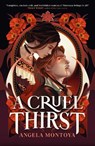 A Cruel Thirst - Angela Montoya - 9781785308017