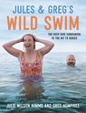 Jules & Greg's Wild Swim - Julie Wilson Nimmo & Greg Hemphill ; Greg Hemphill ; Julie Hemphill - 9781785308543
