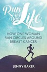Run for Your Life - Jenny Baker - 9781785312618
