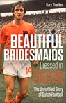 Beautiful Bridesmaids Dressed in Oranje - Gary Thacker - 9781785318467